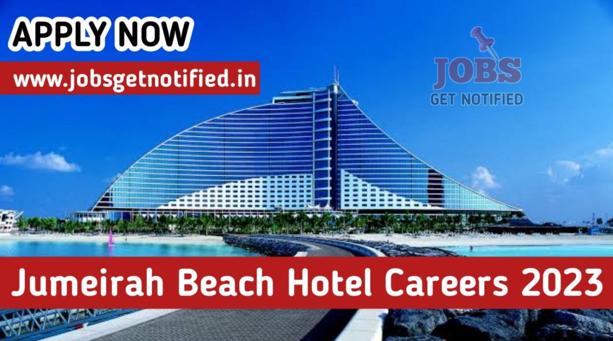 Jumeirah Beach Hotel Careers 2023