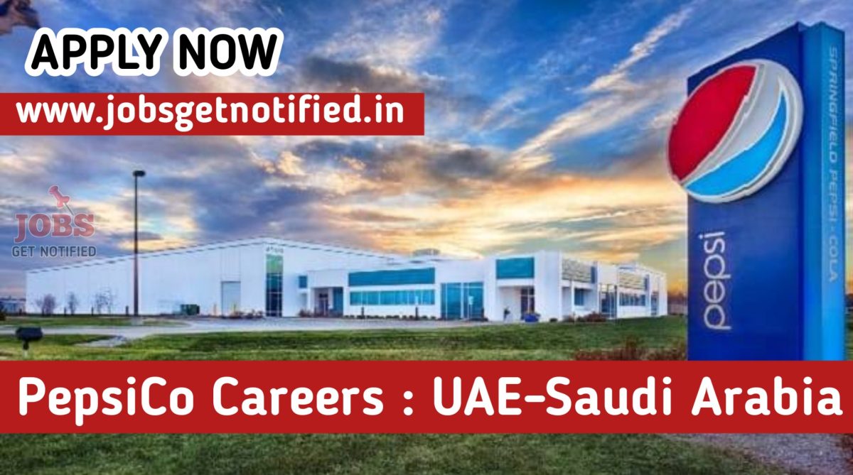 PepsiCo Careers 2023: UAE-Saudi Arabia