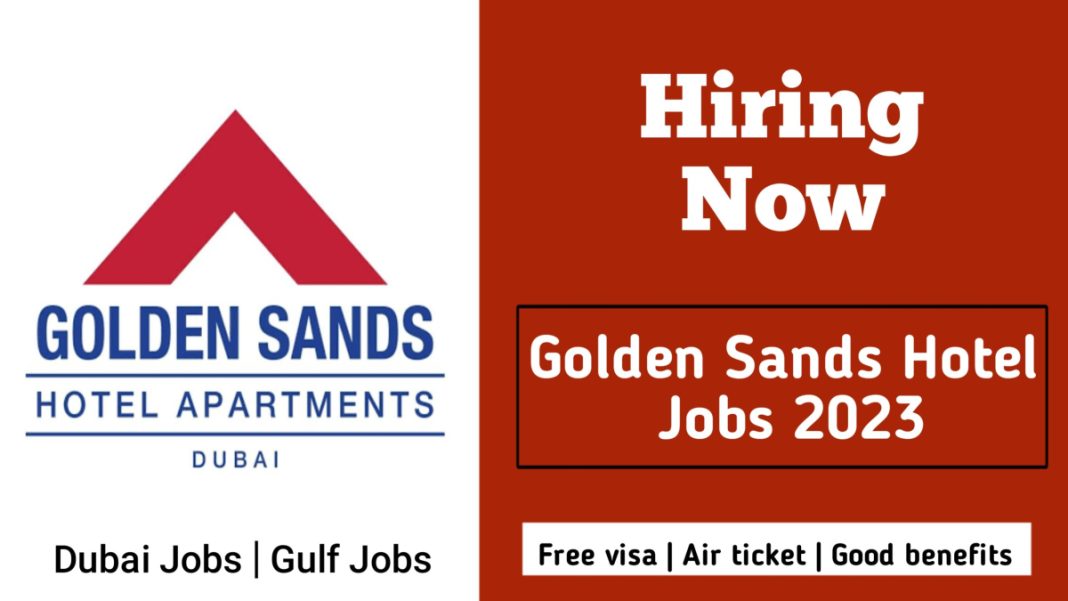 Golden Sands Hotel Apartments Careers in Dubai : Email Resume - Job ...