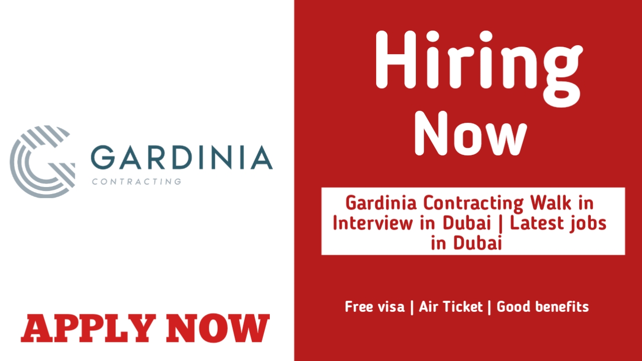 Walk-In-Interview In Dubai at Gardinia Contracting