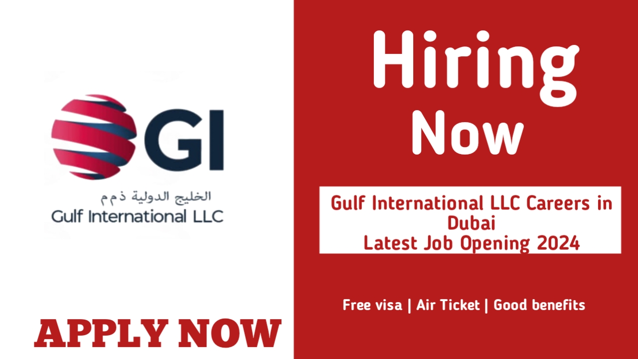 Gulf International LLC Careers in Dubai