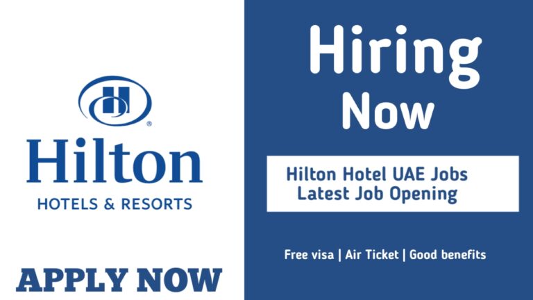 Hilton Hotel Careers 2024: UAE-KSA Multiple Job Vacancies