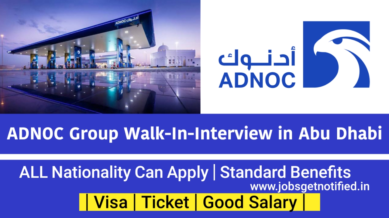 ADNOC Group Walk-In Interview In Abu Dhabi