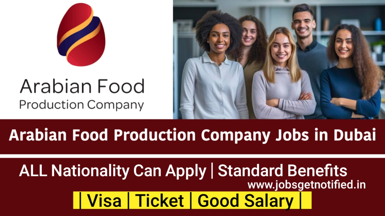Arabian Food Production Company Jobs in Dubai