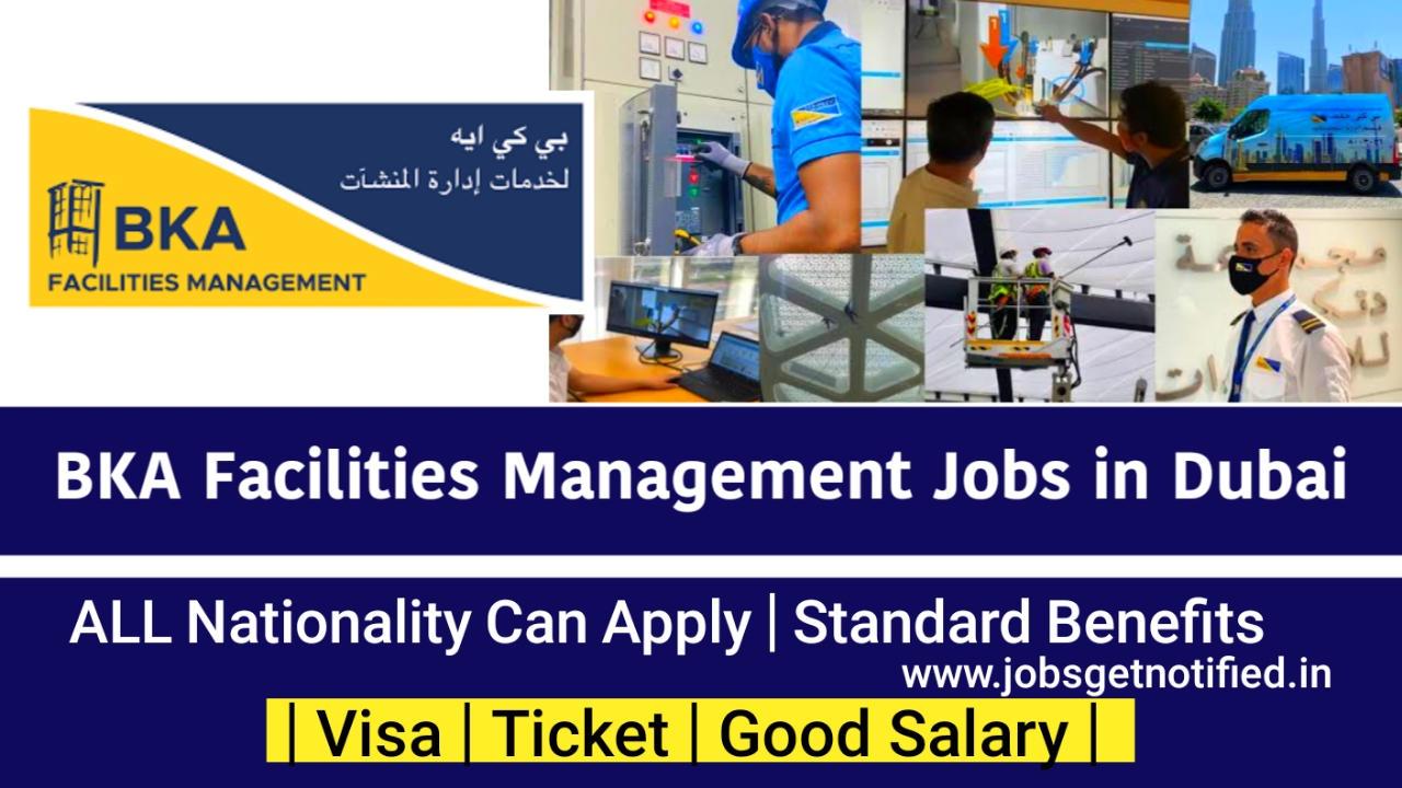 BKA Facilities Management Jobs in Dubai