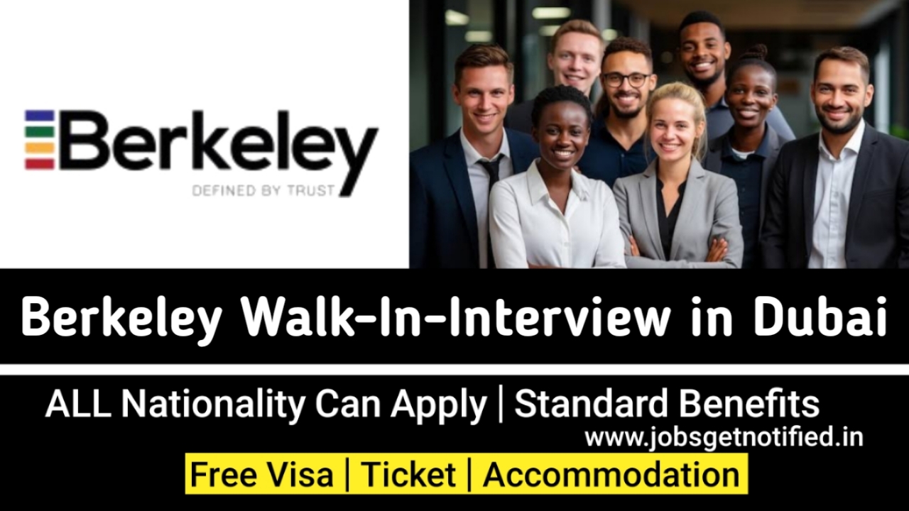 Berkeley Walk-In Interview in Dubai