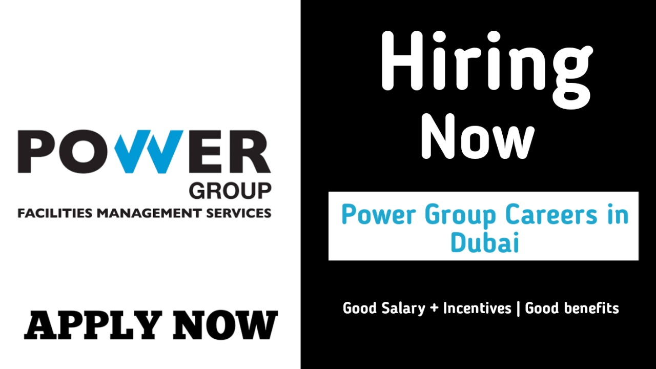 Power Group careers in Dubai