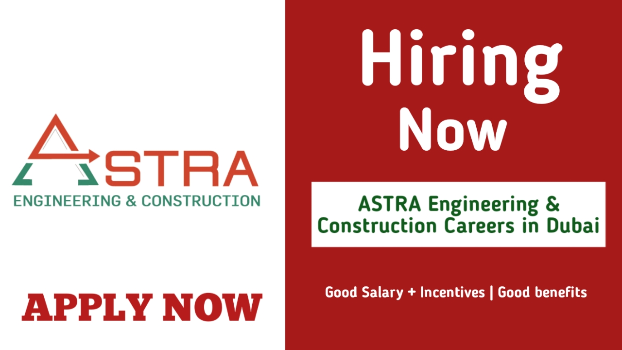 ASTRA Engineering & Construction Careers in Dubai