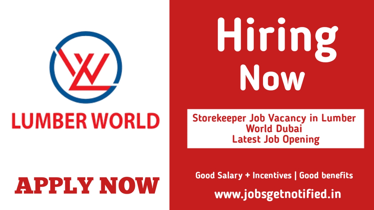 Storekeeper Job Vacancy in Lumber World Dubai