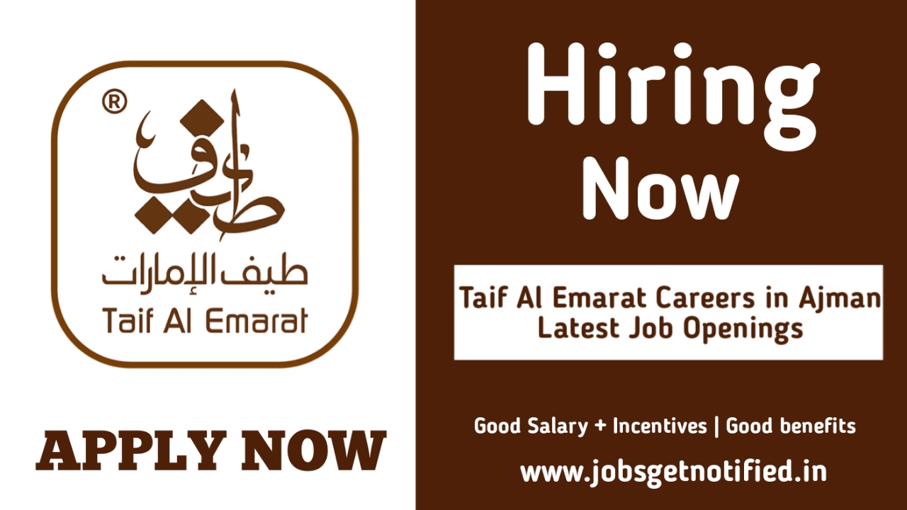 Taif Al Emarat Careers in Ajman