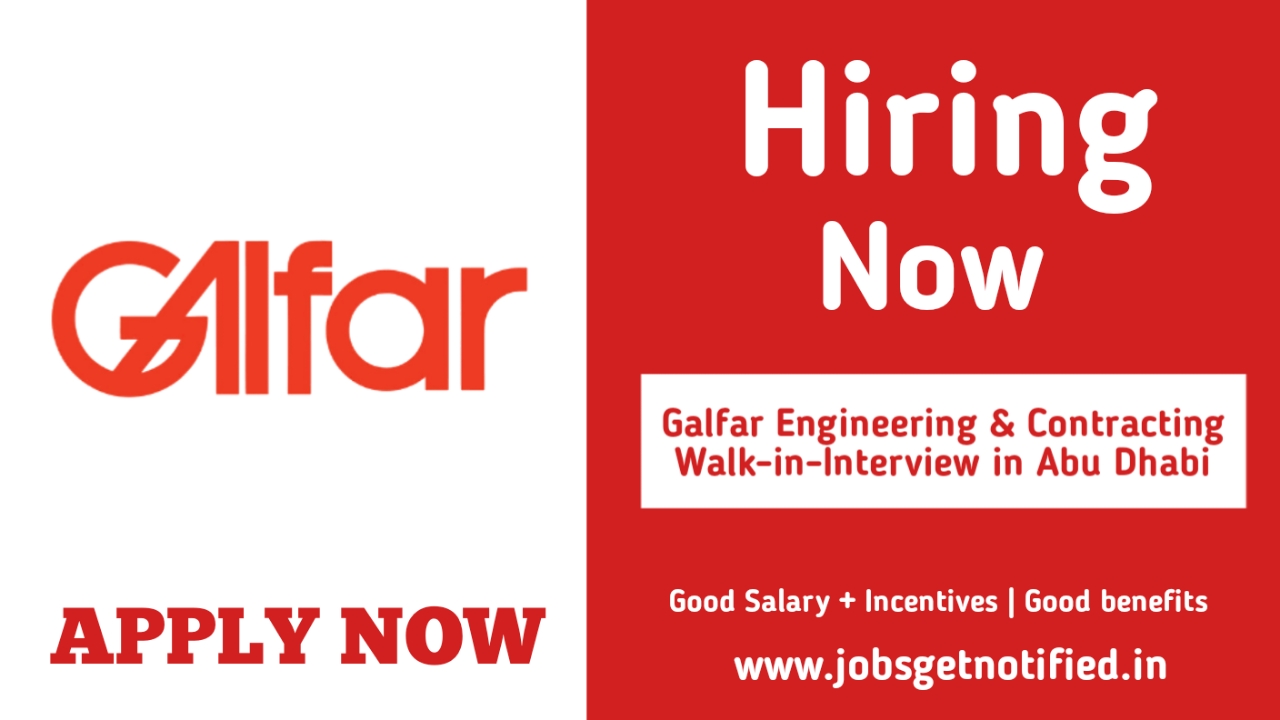 Galfar Engineering & Contracting Walk-in-Interview