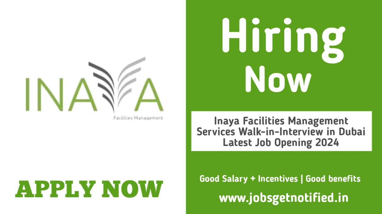 Inaya Facilities Management Services Walk-in-Interview
