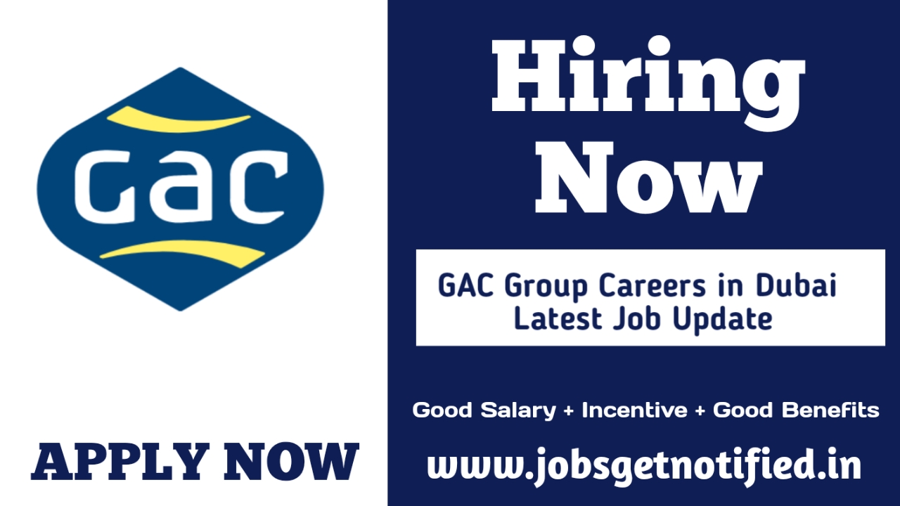 GAC Group Careers in Dubai