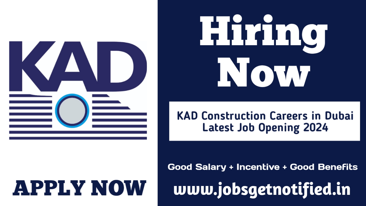 KAD Construction Careers in Dubai