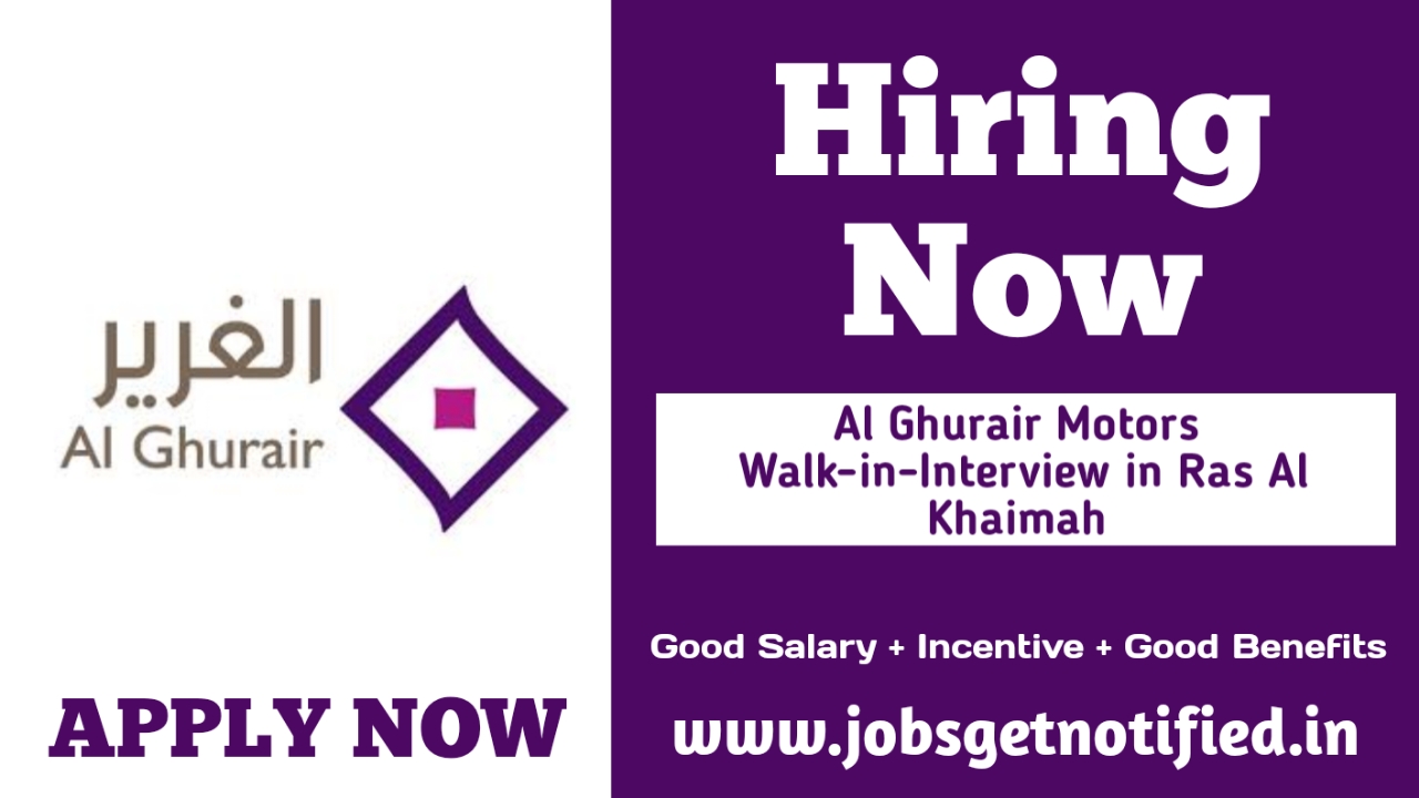 Al Ghurair Motors Walk-in-Interview