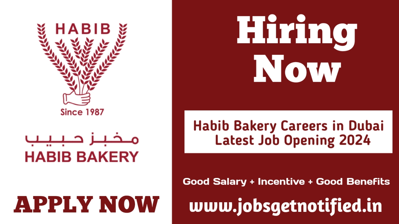 Habib Bakery Careers in Dubai