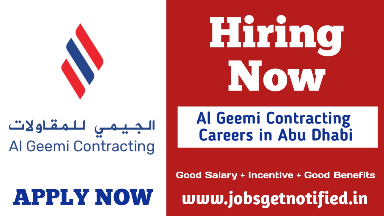 Al Geemi Contracting Careers in Abu Dhabi | Latest Job Update