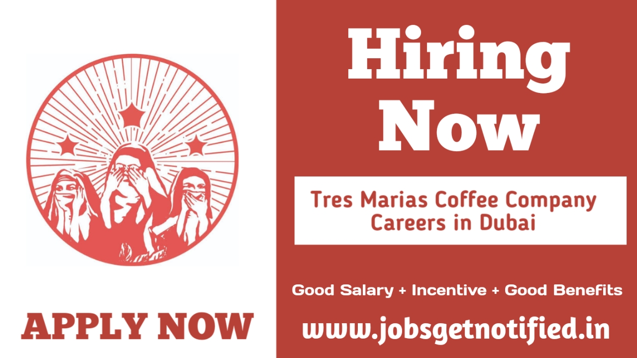 Tres Marias Coffee Company Careers in Dubai